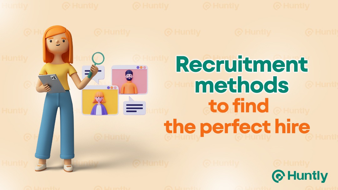 Recruitment Methods: Tactics to Find a Perfect Hire