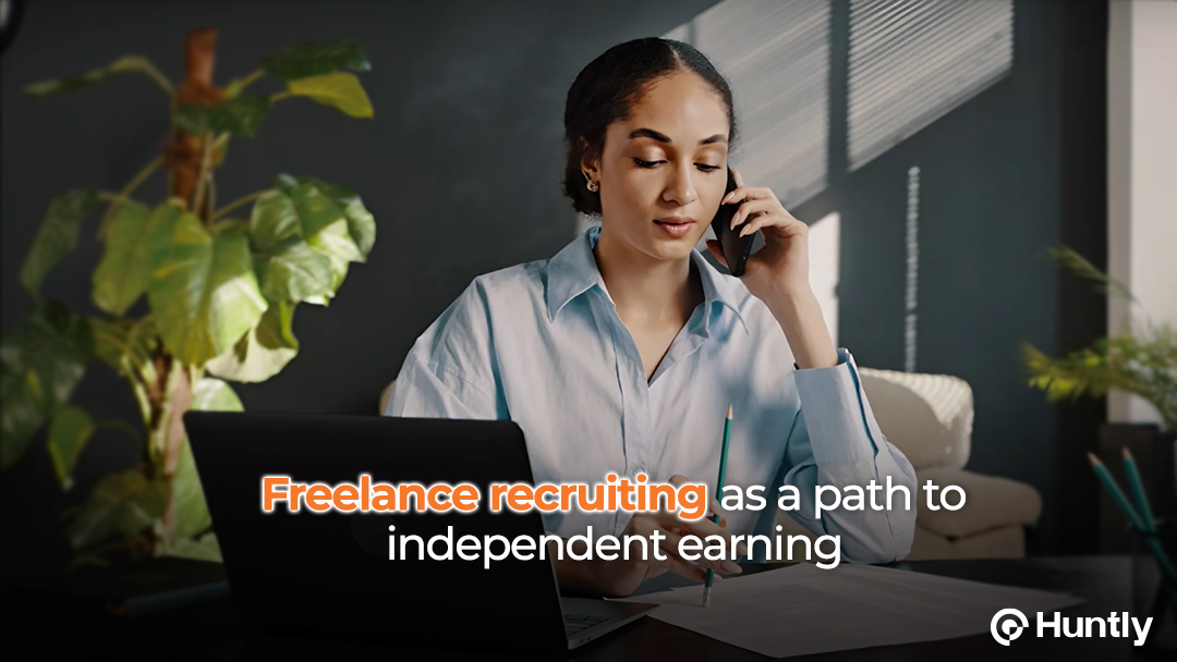 Freelance Recruiting as a Path to Independent Earning